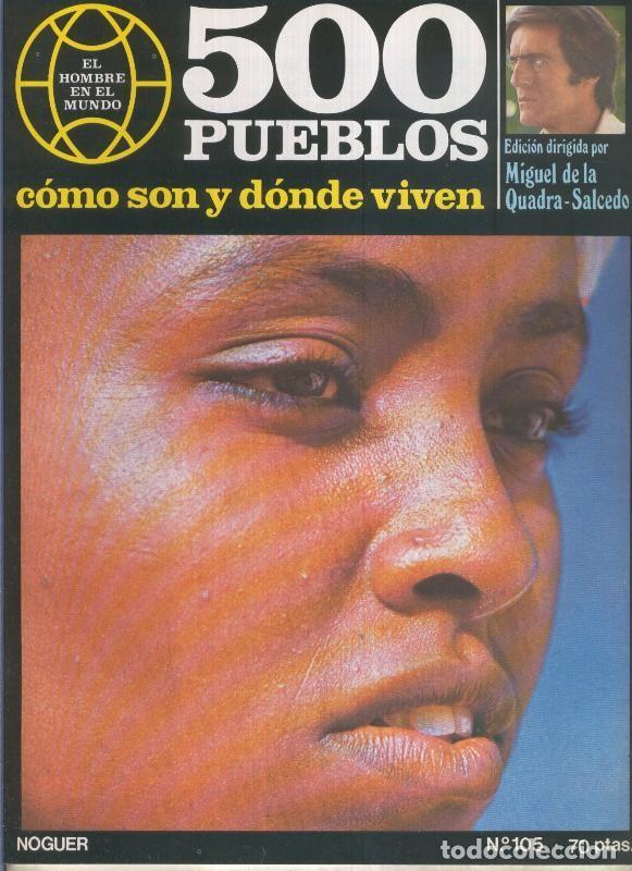 Postales: 500 pueblos: como son y donde viven: fasciculo numero 105 - Miguel de la Quadra-Salcedo