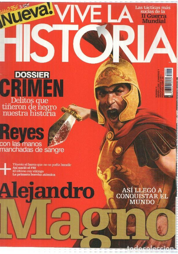 Postcards: revista Vive la Historia: num 03. En portada: Alejandro Magno. Reportaje: Asi nacio el FBI, Titanic