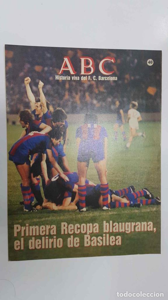 Postales: Fasciculo: ABC, Historia viva del FC Barcelona 40 - Primera Recopa blaugrana en Basilea. Articulo: A