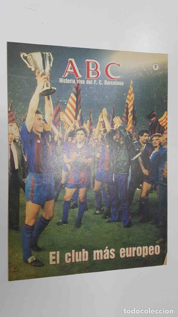 Postales: Fasciculo: ABC, Historia viva del FC Barcelona 03 - El club m&aacute;s europeo. Contracubierta: Jose Samiti