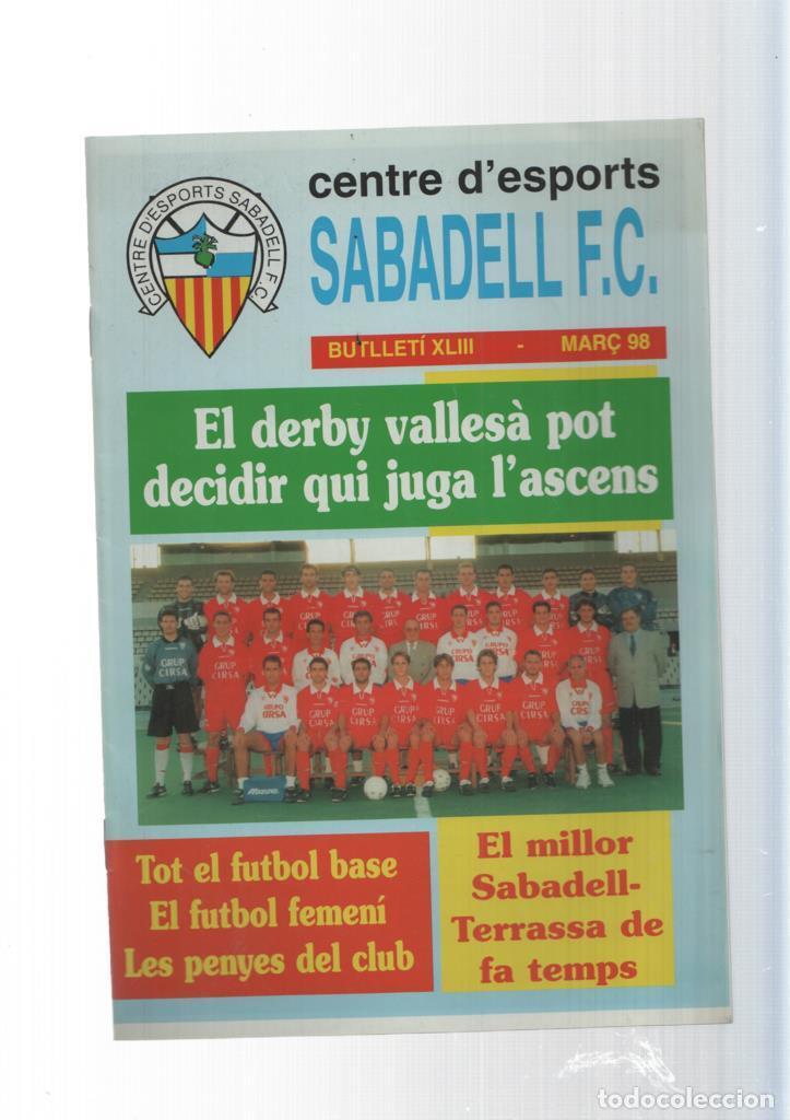 Postcards: Centre d esports Sabadell F.C. Butlleti XLIII mar&ccedil; 98: El derby vallesa ot decidir - varios