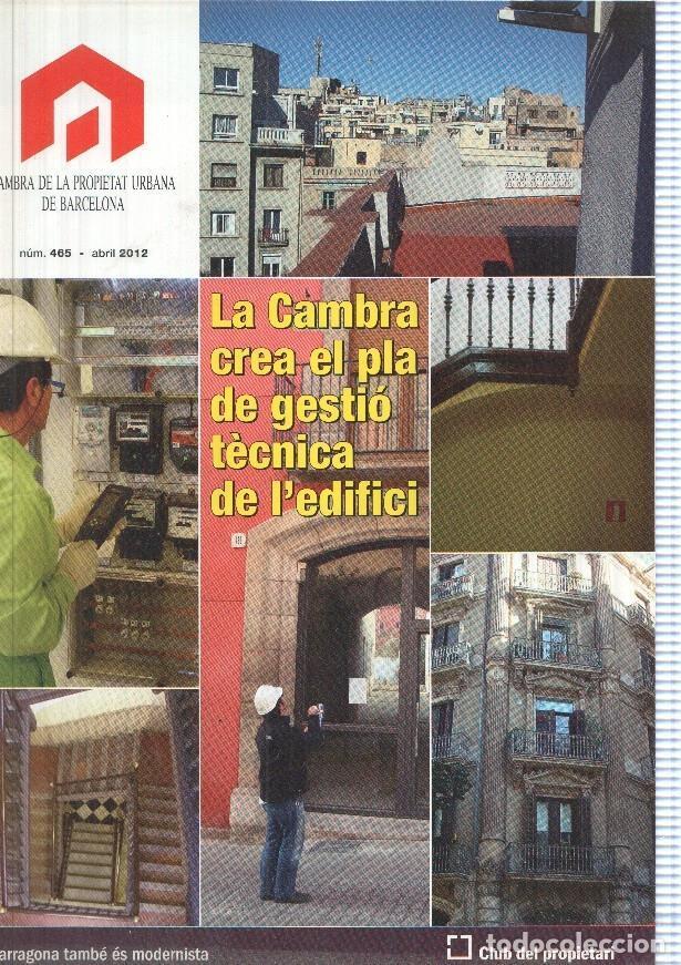Cartoline: Cambra de la Propietat Urbana de Barcelona, numero 465, abril 2012 - Varios