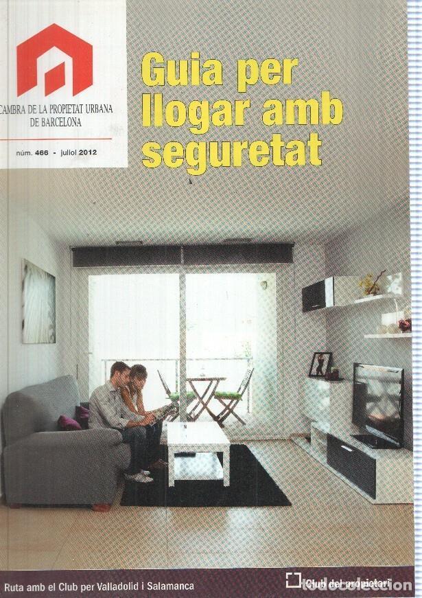 Postcards: Cambra de la Propietat Urbana de Barcelona, numero 466, julio 2012 - Varios