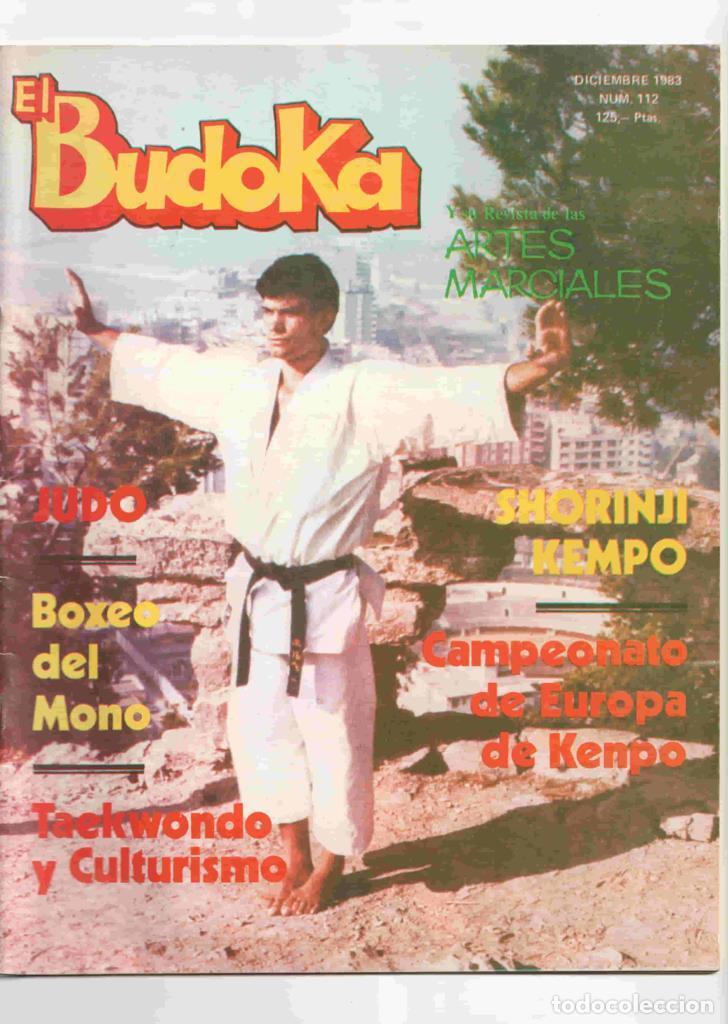 Postales: Revista: El Budoka num 112, diciembre 1984. Revista Artes Marciales - Boxeo del Mono, Judo - NULL