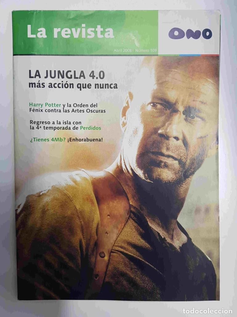 Postales: Revista Ono: Abril 2008 numero 109 - La Jungla 4.0, Harry Potter y la Orden del Fenix contra las art