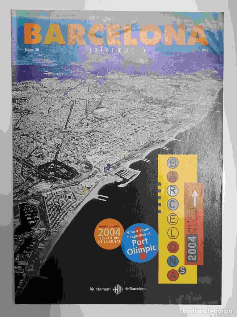 Cartes Postales: Revista Barcelona Informacio: num 28, abril 99. Entrevista a Joan Clos. 2004 els futurs de la ciutat