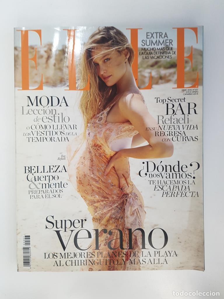Postales: Revista: Elle junio 2016 num 357. Extra summer, mucho mas que la guia definitica de las vacaciones.