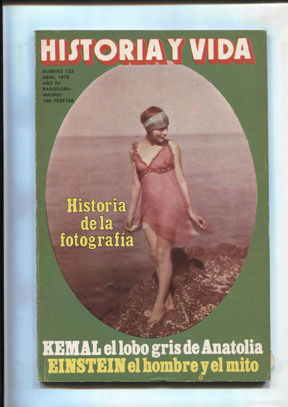 Postales: Historia y Vida numero 133: Historia de la fotografia-Einstein el hombre y el mito - Varios