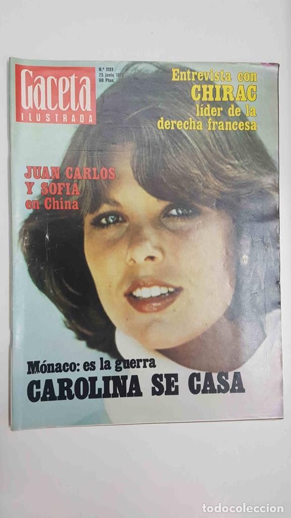 Postales: Revista Gaceta Ilustrada: num 1133, 25 junio de 1978 - Carolina de Monaco se casa. Entrevista con Ch