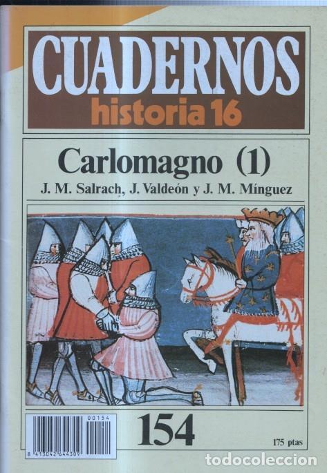 Postcards: Revista Cuadernos Historia 16 numero 154: Carlomagno (1&ordf; parte) - J.M.Salrach-J.Valdeon-J.M.Minguez