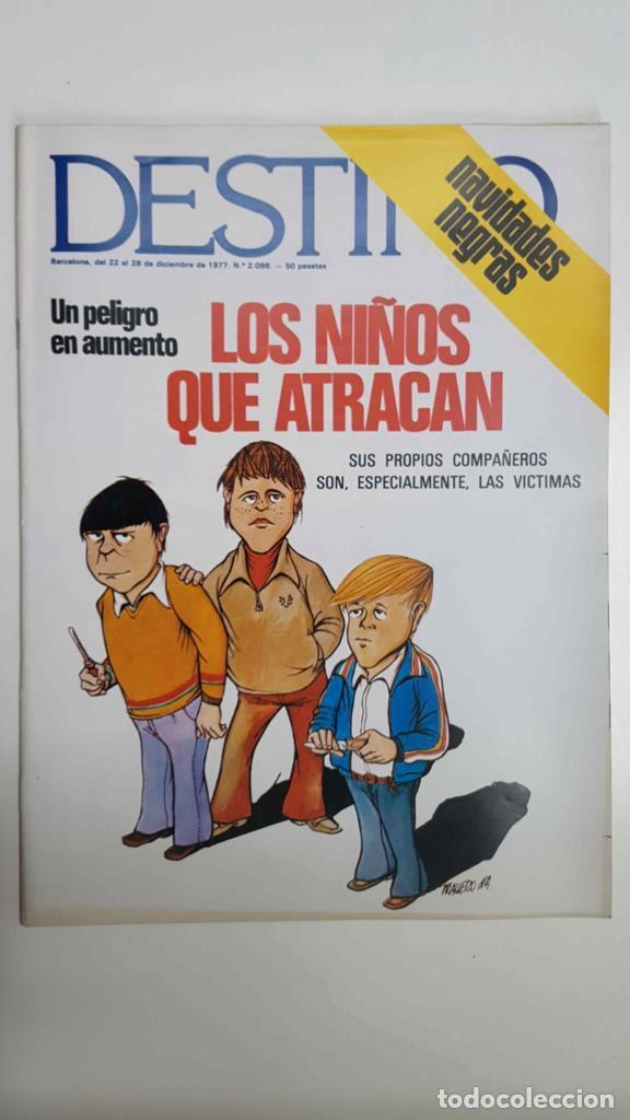 Postkarten: Revista: Destino num 2098, Barcelona 22 al 28 de dic 1977 - Un peligro en aumento, los ni&ntilde;os que atr