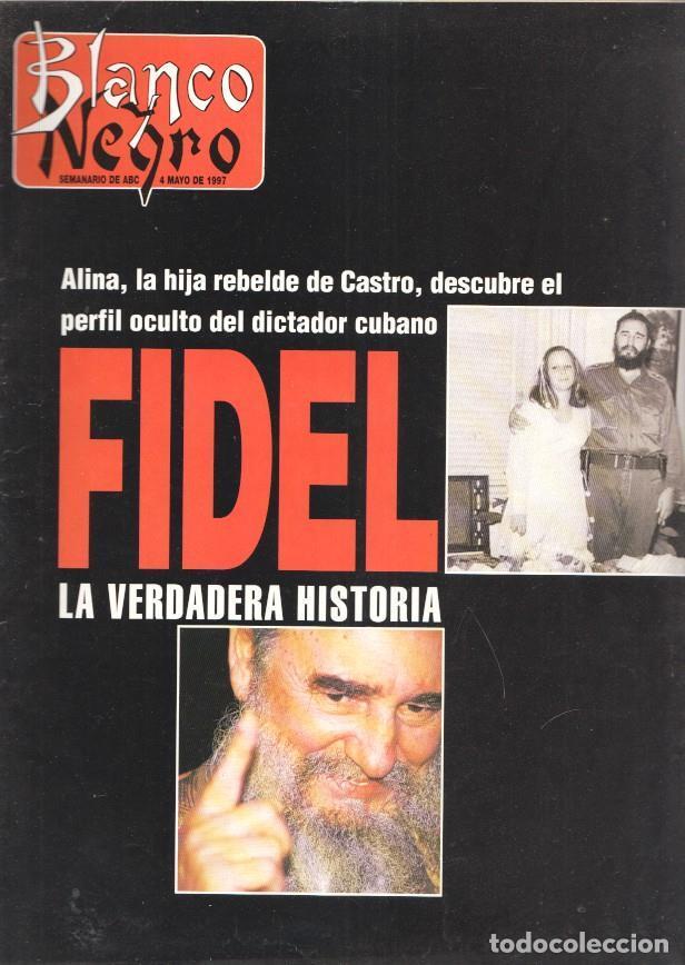 Postales: Blanco y Negro numero 4062, mayo 1997: Alina, la hija rebelde de Castro, descu- - varios