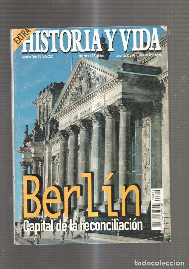 Postais: Historia y Vida Extra numero 94: Berlin, Capital de la reconciliacion-El primer - varios