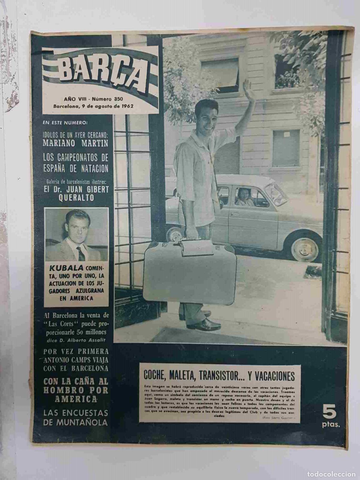 Postales: Revista Bar&ccedil;a: A&ntilde;o VIII num 350, del a&ntilde;o 1962. Coche, maleta transistor y vacaciones. Juan Segarra y