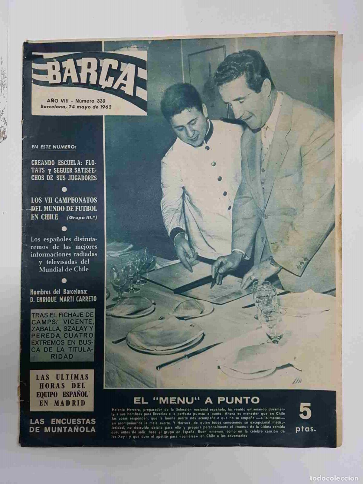 Postais: Revista Bar&ccedil;a: A&ntilde;o VIII num 339, del a&ntilde;o 1962. Helenio Herrera preparando a Espa&ntilde;a para el Mundial d