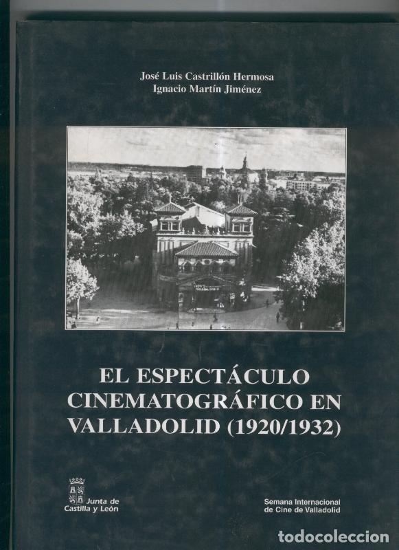 Postkarten: El espectaculo cinematografico en Valladolid ( 1920-1932) - Varios