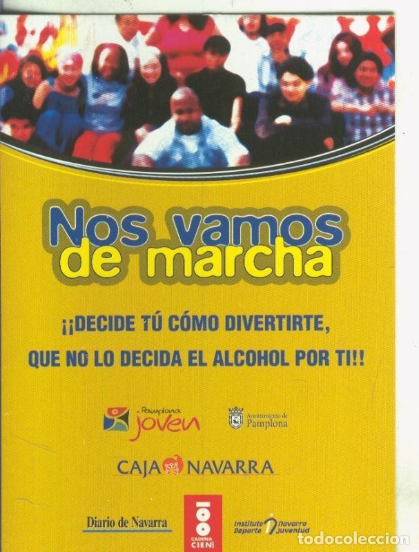 Postales: Postal 5656 : Propaganda de Nos vamos de marcha, Pamplona - Varios
