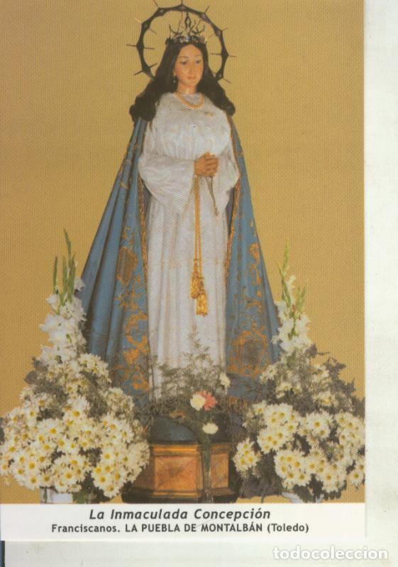 Postcards: Postal 011706: Virgen Ntra Sra La Inmaculada Concepcion, La puebla de montalban, Toledo - Varios