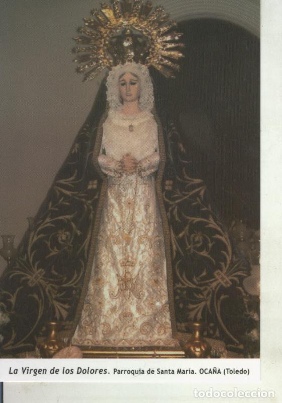 Postcards: Postal 011708: Virgen Ntra Sra de los Dolores, Oca&ntilde;a, Toledo - Varios