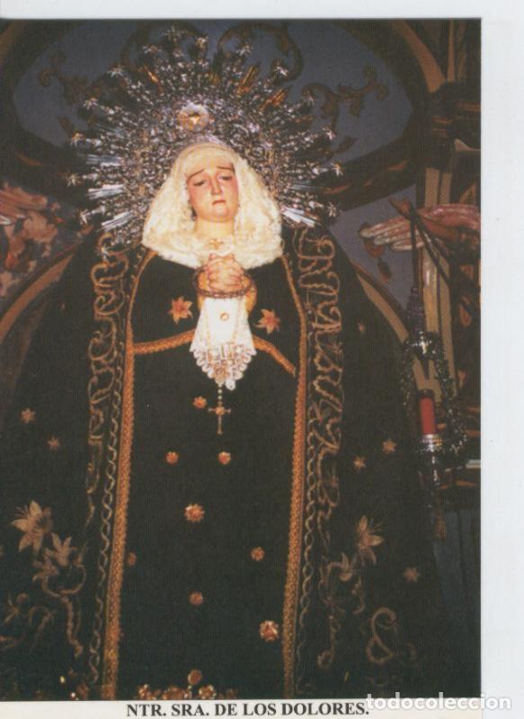 Postales: Postal 015454: Virgen Nuestra Se&ntilde;ora de los Dolores - Varios