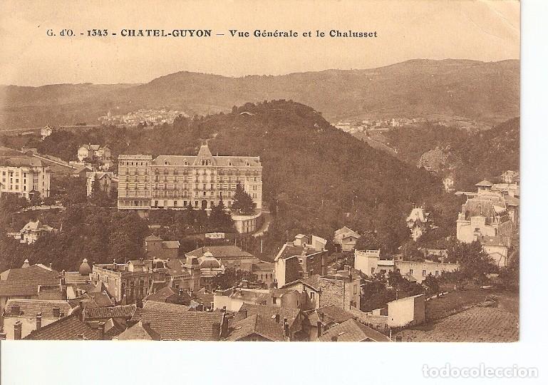 Postales: Postal 023176 : Chatel-Guyon - Vue Generale et le Chalusset - Varios - Foto 1