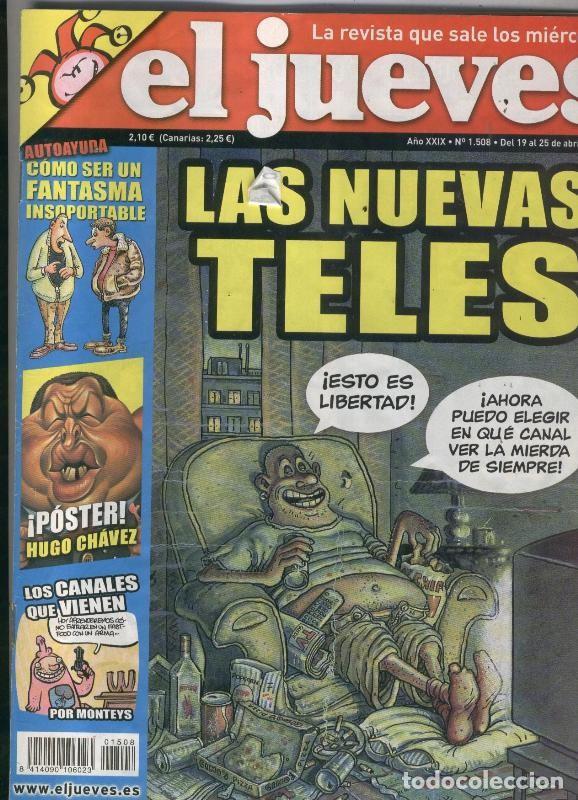 Postkarten: El Jueves revista semanal numero 1508: Las nuevas teles, poster central caricatura de Hugo Chavez -