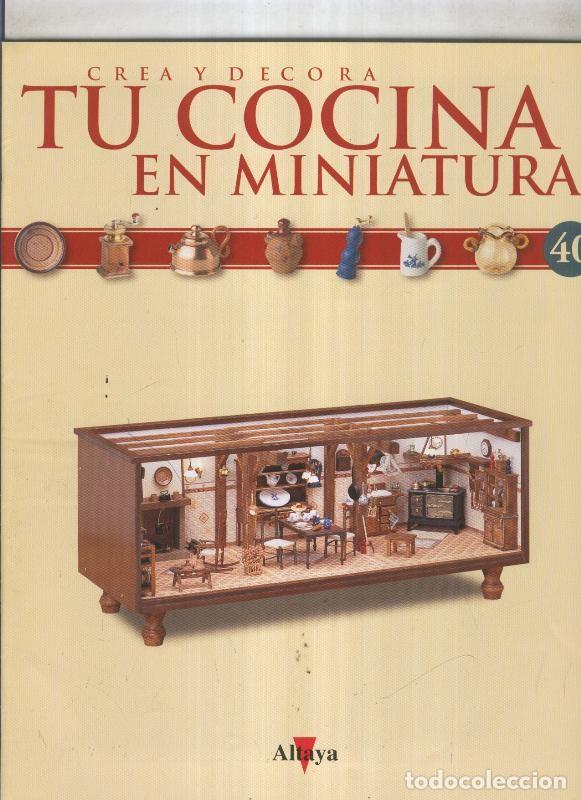 Postales: Crea y decora tu cocina en miniatura fasciculo numero 040 - varios