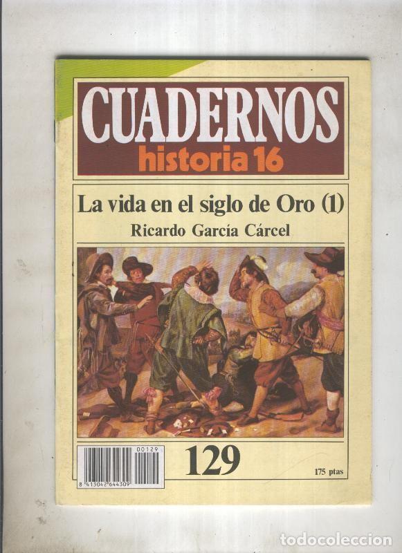 Cartoline: Cuadernos Historia 16 numero 129:La vida en el siglo de oro (1) - Ricardo Garcia Carcel