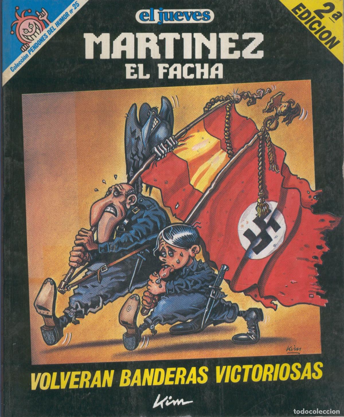Cartes Postales: EL JUEVES: MARTINEZ EL FACHA Volveran banderas victoriosas (numerado 01 en trasera) - KIM