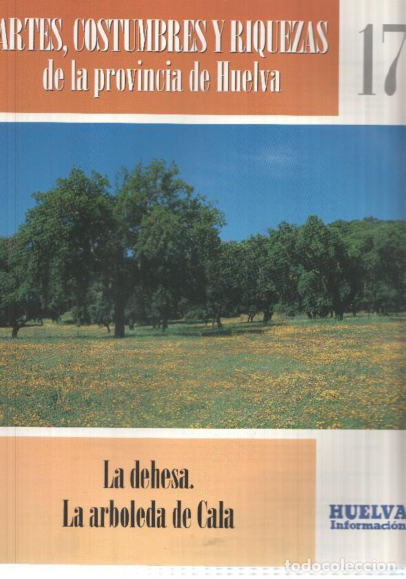 Cartoline: Huelva informacion: num 17 Tomo 1 de Artes, Costumbres y Riquezas de la provincia de Huelva - La deh