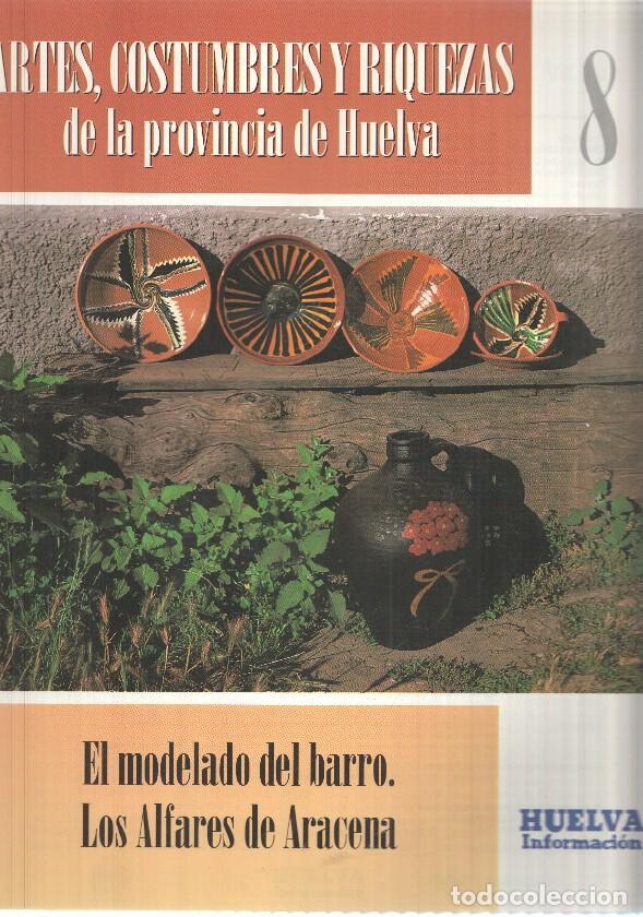 Postkarten: Huelva informacion: num 08 Tomo 1 de Artes, Costumbres y Riquezas de la provincia de Huelva - El mod