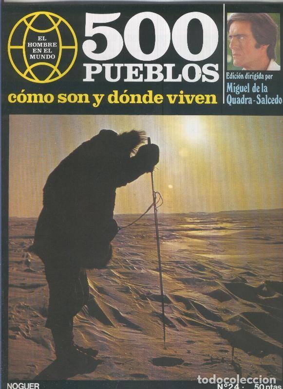 Postales: 500 pueblos: como son y donde viven: fasciculo numero 24 - Miguel de la Quadra-Salcedo