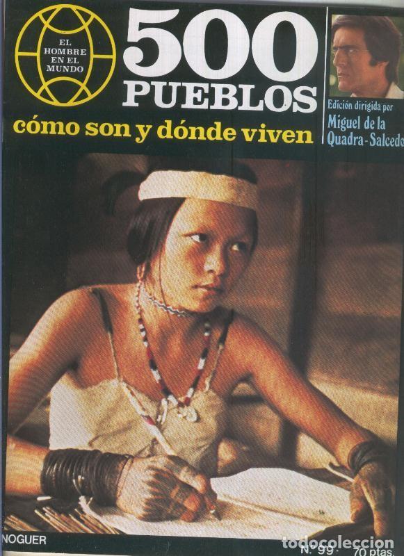 Postales: 500 pueblos: como son y donde viven: fasciculo numero 099 - Miguel de la Quadra-Salcedo