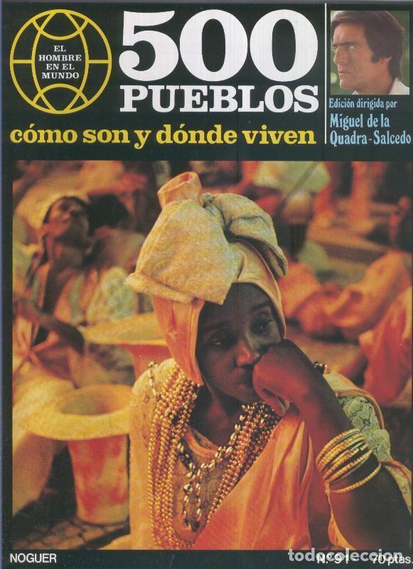 Postales: 500 pueblos: como son y donde viven: fasciculo numero 091 - Miguel de la Quadra-Salcedo
