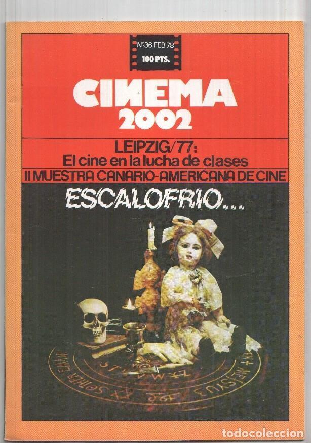 Postcards: Revista Cinema 2002: num 36 feb. 78: Leipzig 77, II muestra canario-americano de Cine, El cine en la