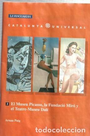 Postales: Catalunya Universal numero 03: El museu picasso, la fundacio Miro y el teatre museu Dali - Arnau Pui