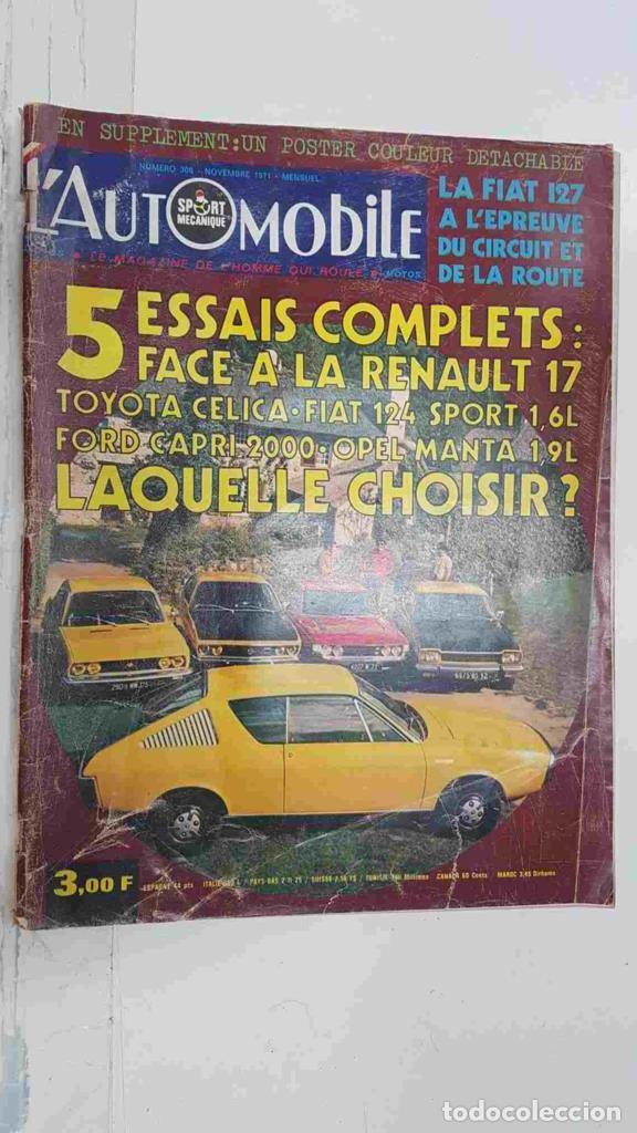 Postales: Revista, magazine: L'Automobile num 306, nov 1971 - La Fiat 127 a l'epreuve du circuit et de la rout