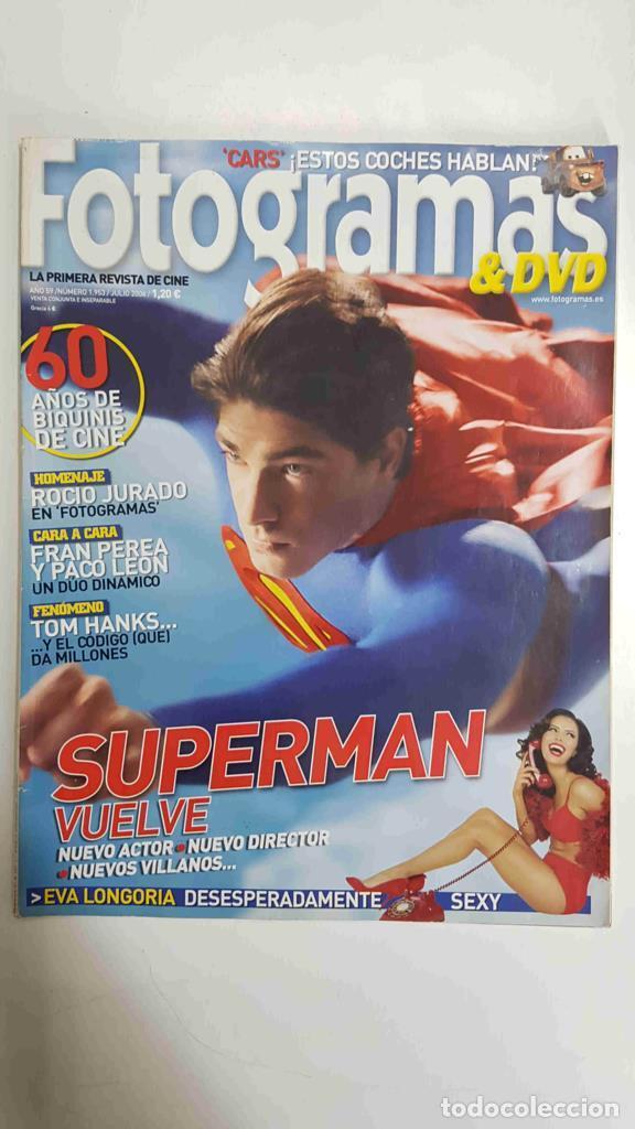 Postales: Revista Fotogramas & DVD: numero 1953 / a&ntilde;o 59, julio 2006- Superman Returns - varios