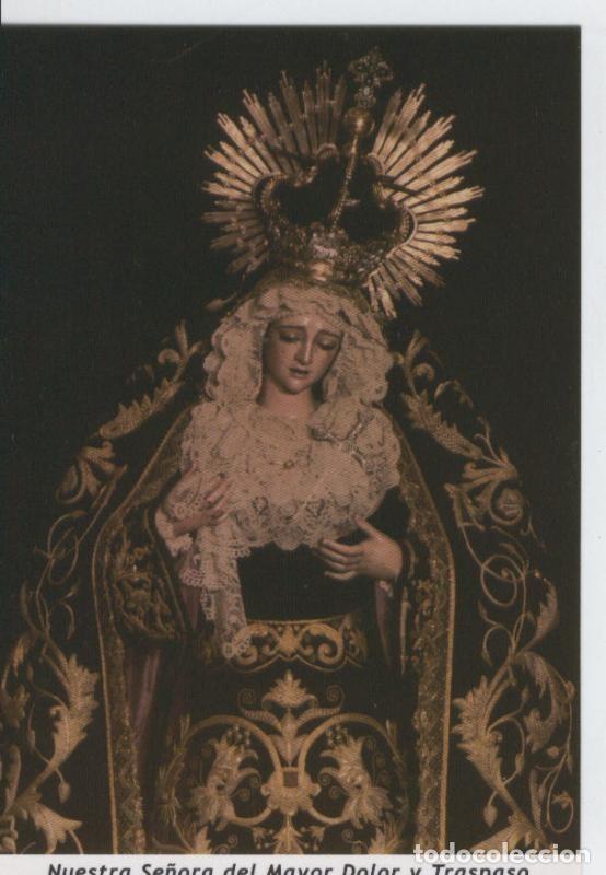 Postales: Postal 015518: Virgen Nuestra Se&ntilde;ora del mayor dolor y traspaso - Varios