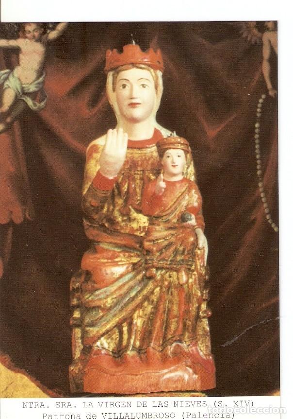 Cartoline: Postal 026869 : Ntra. Sra. La Virgen de las Nieves (S. XIV), Patrona de Villalumbroso (Palencia) - V