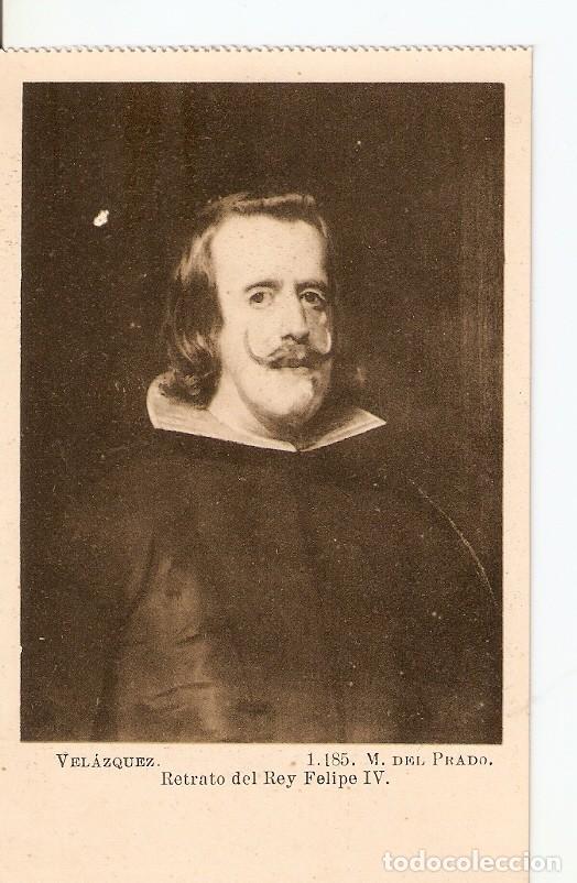 Postales: Postal 029030 : Velazquez. Retrato del Rey Felipe IV, Museo del Prado - Varios