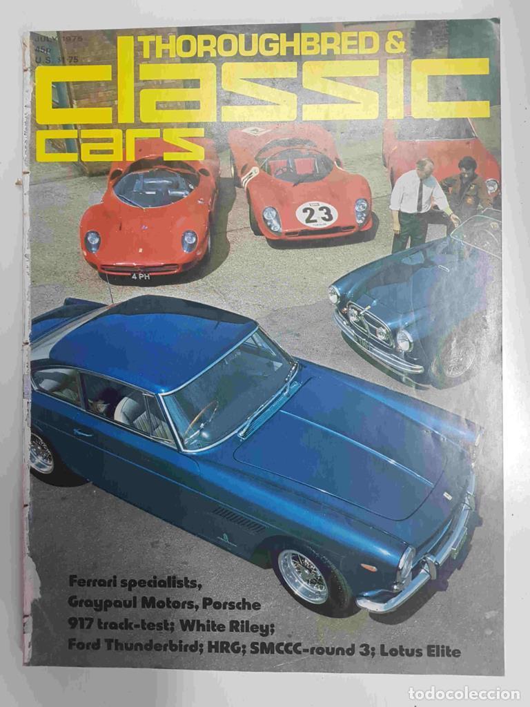 Postales: Revista: Thoroughbred & Classic cars vol. 2 num 10, july 1975 - Ferrari specialists, Ford Thunderbir