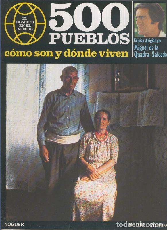 Postales: 500 pueblos: como son y donde viven: fasciculo numero 100 - Miguel de la Quadra-Salcedo