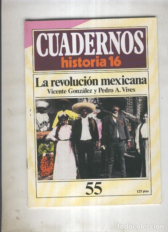 Cartoline: Cuadernos Historia 16 numero 055:La revolucion mexicana - Vicente Gonzalez y Pedro A.Vives