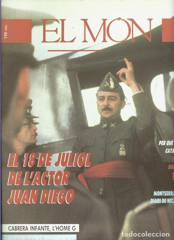 Postais: El Mon numero 221: el 18 de juliol de l,actor Juan Diego - varios