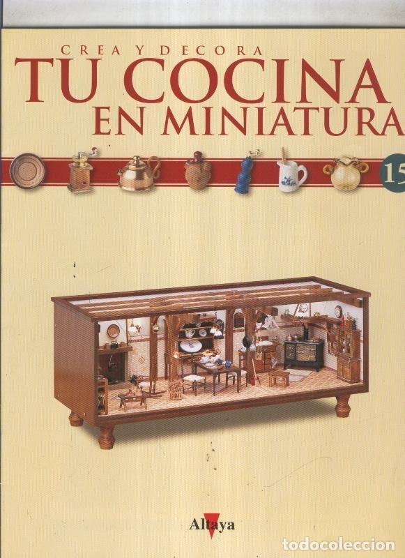 Postales: Crea y decora tu cocina en miniatura fasciculo numero 015 - varios