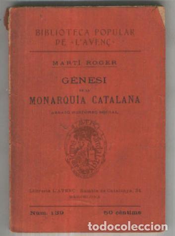 Postcards: Biblioteca Popular de L,aven&ccedil; numero 139: Genesi de la Monarquia catalana (cubierta estropeada) - Ma