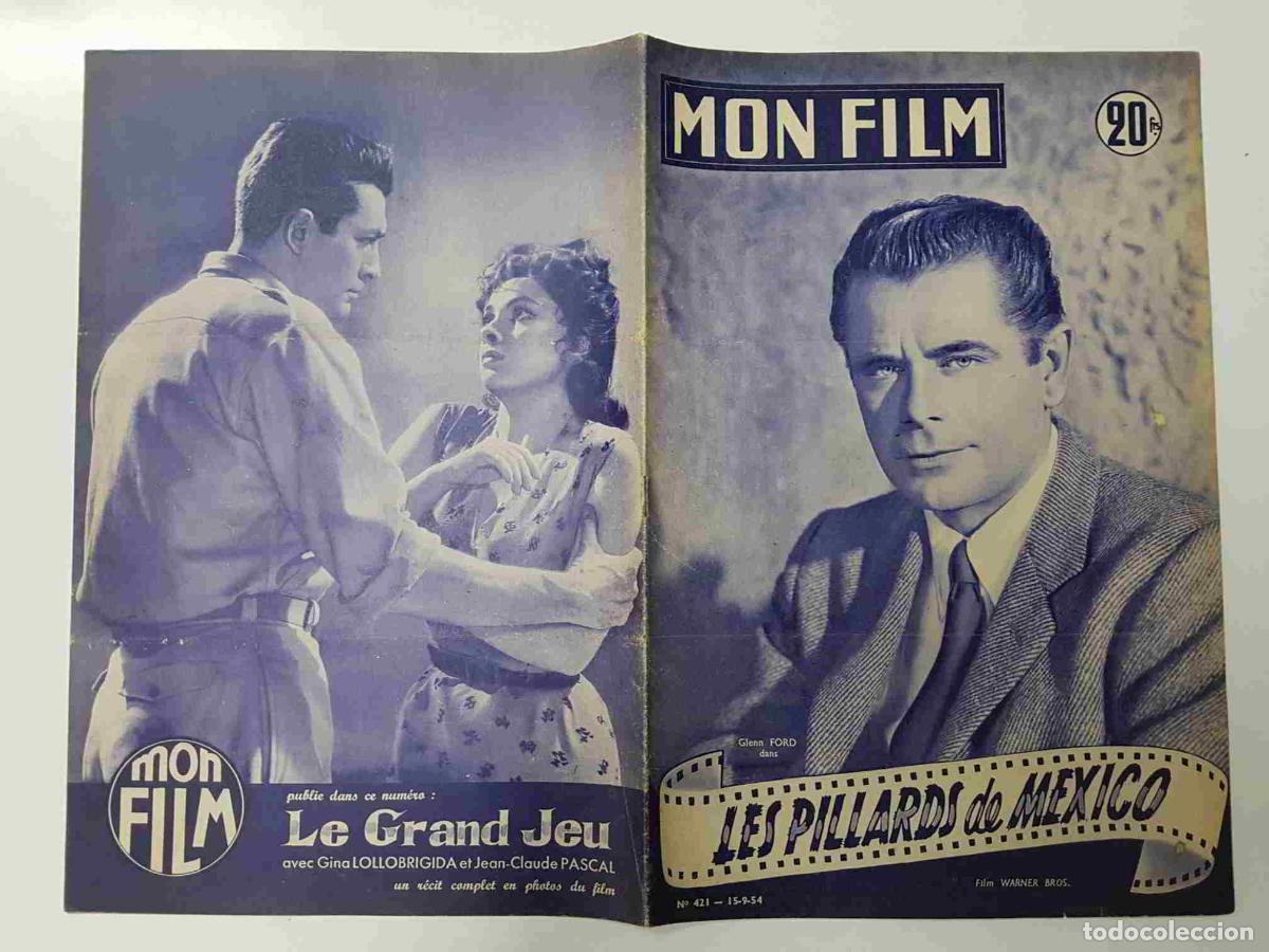 Cartoline: Revista: Mon Film num 421, 15-9-54. Les pillards de Mexico. Portada: Glenn Ford