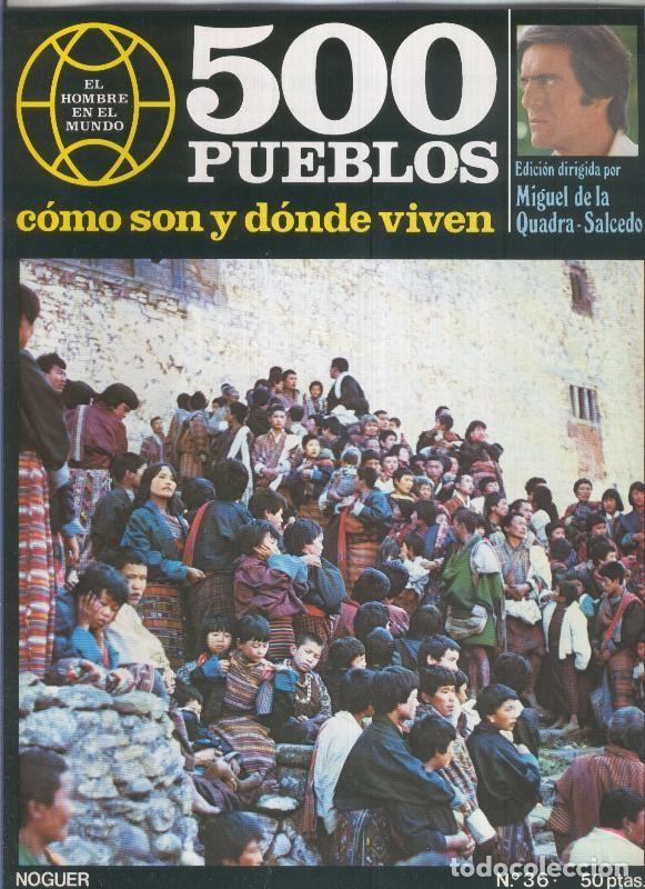 Postales: 500 pueblos: como son y donde viven: fasciculo numero 36 - Miguel de la Quadra-Salcedo