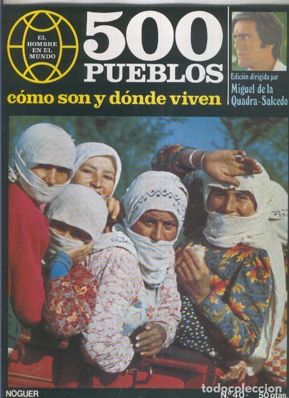Postales: 500 pueblos: como son y donde viven: fasciculo numero 40 - Miguel de la Quadra-Salcedo